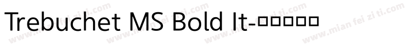 Trebuchet MS Bold It字体转换